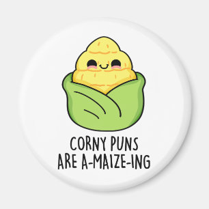 Corny Puns sind ein Mais-feiner Maispun Magnet