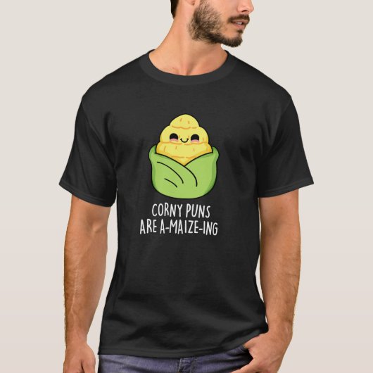 Corny Puns sind ein Mais feines Maispun Dark BG T-Shirt (Vorderseite)