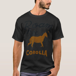 Corolla Wild Horse Oututer Banks Souvenirs OBX NC T-Shirt