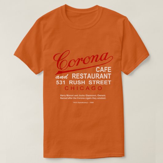 Corona Café and Restaurant, Chicago, IL T-Shirt (Design vorne)