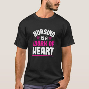 Corona Nurses Nursing ist ein Werk des Herzens T-Shirt