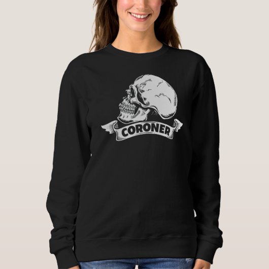 Coroner Forensic Scientist Science Study Sweatshirt (Vorderseite)