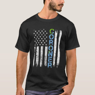 Coroner USA Flag Medical Examiner Thin Blue Line C T-Shirt