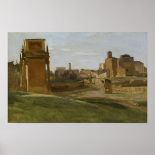 Corot - Der Konstantinsbogen und das Forum Poster