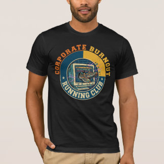 Corporate Burnout Laufclub Lustiger Bürohumor T-Shirt