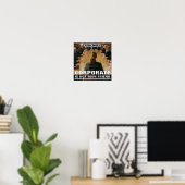 Corporate Is Not Your Friend™ Poster (Heimbüro)