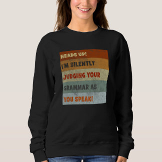 Correcting Grammar  English Teacher Quote Retro Sweatshirt