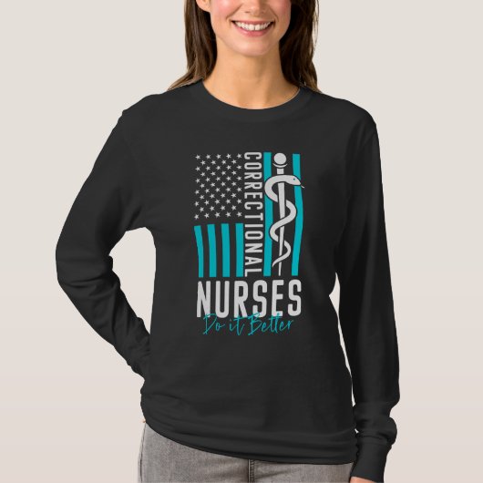 correctional care inmate nurse and prison nursing  T-Shirt (Vorderseite)