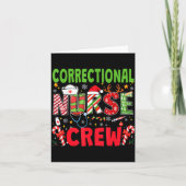 Correctional Nurse Christmas Crew Funny Xmas Nurse Karte (Vorderseite)