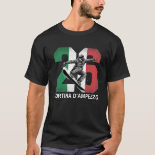 Cortina d'Ampezzo 2026   Italien Snowboarden Winte T-Shirt