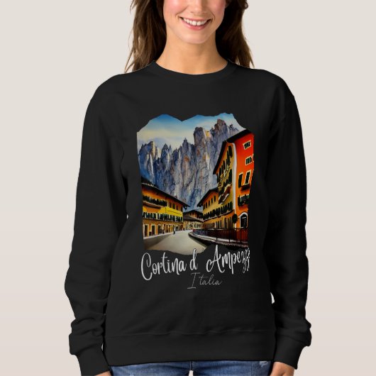 Cortina d'Ampezzo Dolomiti Painting Cortina d'Ampe Sweatshirt (Vorderseite)