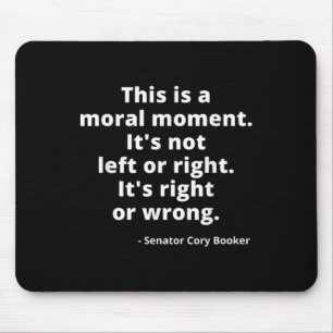 Cory Booker, das ist ein moralischer Moment Mousepad