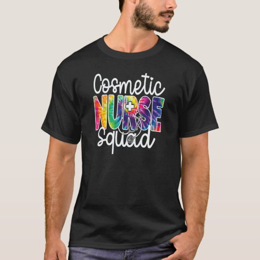 Cosmetic Nurse Squad Tie Dye Rainbow Beauty Apprec T-Shirt (Vorderseite)