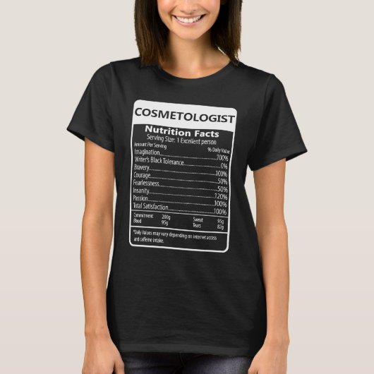 Cosmetologist Nutrition Facts Sarcastic Graphic T-Shirt (Vorderseite)