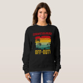 Cosmetologist On Holiday Off Duty Summer Break Ou Sweatshirt (Vorne ganz)