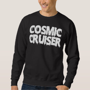 Cosmic Cruiser Noaa Sky Mtp Viet Nam Music Sweatshirt