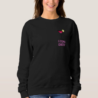 Cosmo Queen Cosmopolitan I Liebe Cosmo Pink Funny Sweatshirt