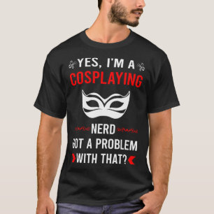Cosplay Cosplay-Cosplayer got T-Shirt