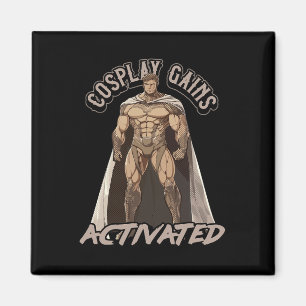 Cosplay Gains aktiviert Funny Gym Cosplay Design Magnet