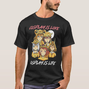 Cosplay ist Liebe Cosplay ist Lebenszeichen Cospla T-Shirt