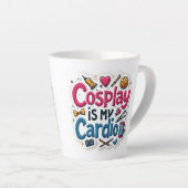 Cosplay ist mein Cardio Milchtasse (Rechte Ecke)