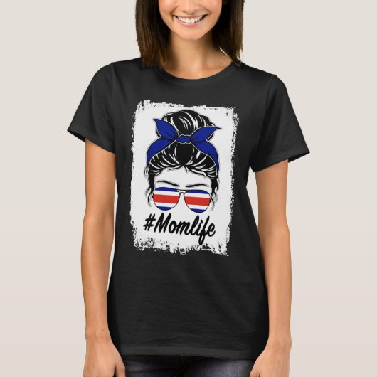 Costa Rica Flag Costa Rican Mom Messy Bun Mom Life T-Shirt (Vorderseite)