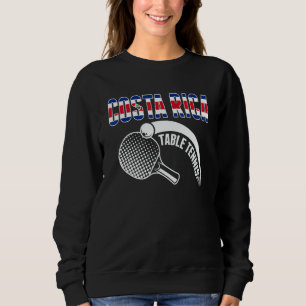 Costa Rica Tischtennis Unterstützung Costa Rican Sweatshirt