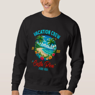 Costa Rica Urlaub Reise 2025 Geburtstag Pura Vida Sweatshirt