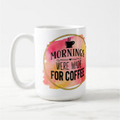 Cosy Morning Vibes Kaffeetasse (Links)