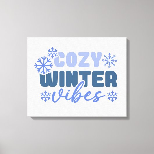 Cosy Winter Vibes - Snowflake Typografie Leinwanddruck (Vorderseite)
