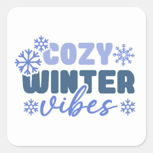 Cosy Winter Vibes - Snowflake Typografie Quadratischer Aufkleber