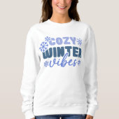Cosy Winter Vibes - Snowflake Typografie Sweatshirt (Vorderseite)