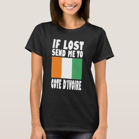 Cote D'ivoire Flag Design If lost send me to Cote T-Shirt (Vorderseite)