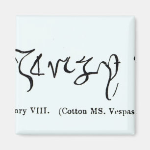 Cott Vesp F f.13 die Unterzeichnung von Henry VIII Magnet