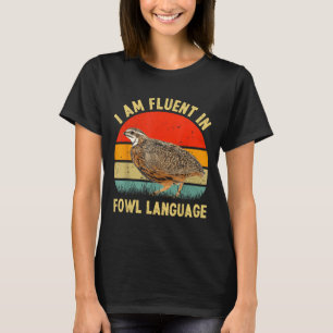 Coturnix Wachtel Vintage Ich bin fließend in Vogel T-Shirt
