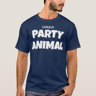 Couch Party Animal Funny Satire Parody Typografie T-Shirt