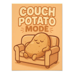 Couch-Potato-Modus Lustiges Faules Design Fotodruck