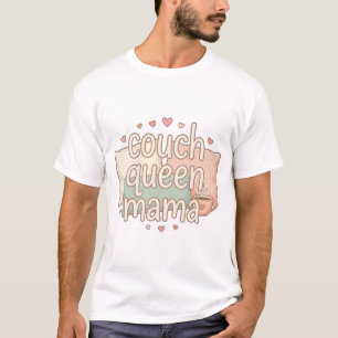 Couch Queen Mama Cute Cozy Mom Ästhetisches Design T-Shirt