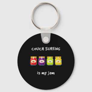 Couch Surfing ist mein Lieblingshobby, lustiger Sl Schlüsselanhänger