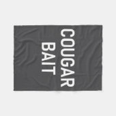 Cougar Bait, Funny, Jokes, Sarcastic Fleecedecke (Vorderseite (Horizontal))