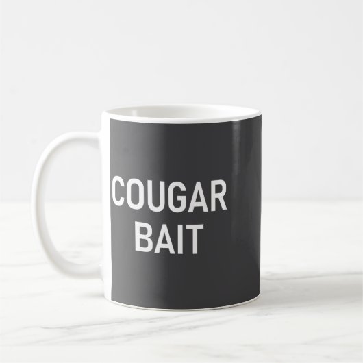 Cougar Bait, Funny, Jokes, Sarcastic Kaffeetasse (Links)