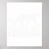 Cougar Bait - Funny Mens Cougar  Poster (Vorne)
