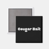 Cougar Bait Magnet (Vorderseite/Rückseite)