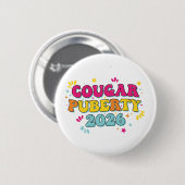 Cougar Pubertät 2026 Retro Menopause Humor Lustig Button (Vorne & Hinten)