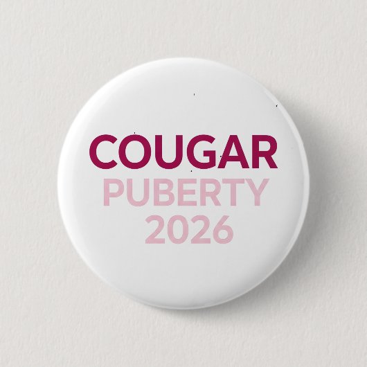 Cougar Pubertät 2026 Retro Menopause Humor Lustig Button (Vorderseite)