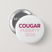 Cougar Pubertät 2026 Retro Menopause Humor Lustig Button (Vorne & Hinten)
