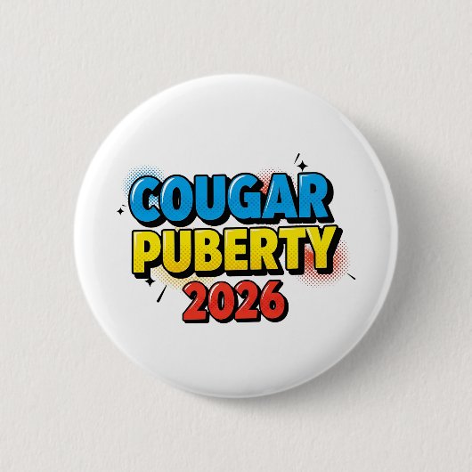 Cougar Pubertät 2026 Retro Menopause Humor Lustig Button (Vorderseite)