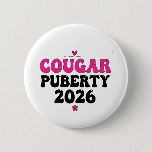 Cougar Pubertät 2026 Retro Menopause Humor Lustig Button (Vorderseite)