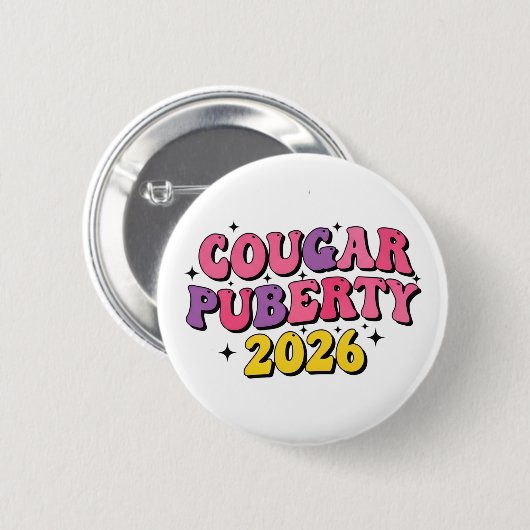 Cougar Puberty 2026 Retro Menopause Humor Funny Button (Vorne & Hinten)