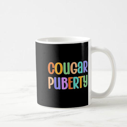 Cougar Puberty Midlife Funny Menopause Perimenopau Kaffeetasse (Rechts)